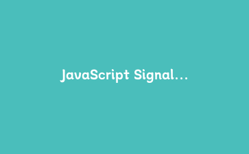 JavaScript Signals响应式编程实战：从零实现信号原语到构建完整Todo应用