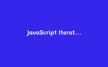 JavaScript Iterator Helpers终于落地：写迭代器像写数组一样顺滑