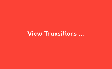 View Transitions API 跨文档过渡:给多页站点做转场动画,从闪白到丝滑