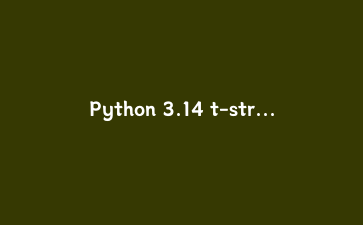 Python 3.14 t-strings 实战：手写一套防注入的 SQL 与 HTML 模板处理器